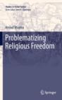 Image for Problematizing religious freedom