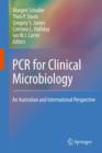 Image for PCR for clinical microbiology  : an Australian and international perspective