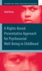 Image for A Rights-Based Preventative Approach for Psychosocial Well-being in Childhood