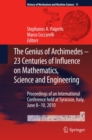 Image for The genius of Archimedes: 23 centuries of influence on mathematics, science and engineering : proceedings of an international conference held at Syracuse, Italy, June 8-10 2010 : v. 11