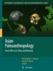 Image for Asian paleoanthropology: from Africa to China and beyond