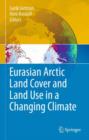 Image for Eurasian Arctic land cover and land use in a changing climate