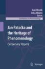 Image for Jan Patocka and the heritage of phenomenology: centenary papers : v. 61