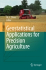 Image for Geostatistical Applications for Precision Agriculture