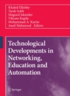 Image for Technological Developments in Networking, Education and Automation