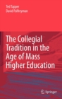 Image for The collegial tradition in the age of mass higher education