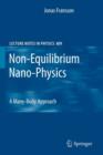 Image for Non-Equilibrium Nano-Physics : A Many-Body Approach