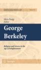 Image for George Berkeley: religion and science in the Age of Enlightenment