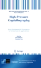 Image for High-pressure crystallography: from fundamental phenomena to technological applications