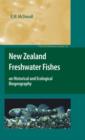 Image for New Zealand Freshwater Fishes : an Historical and Ecological Biogeography