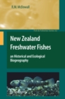 Image for New Zealand freshwater fishes.: an historical and ecological biogeography : v. 32