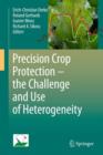 Image for Precision Crop Protection - the Challenge and Use of Heterogeneity
