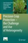Image for Precision crop protection: the challenge and use of heterogeneity