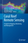 Image for Coral reef remote sensing: a guide for mapping, monitoring and assessment