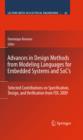 Image for Advances in design methods from modeling languages for embedded systems and SOC&#39;s: selected contributions on specification, design, and verification from FDL 2009