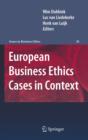 Image for European business ethics cases in context: the morality of corporate decision making