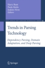 Image for Trends in parsing technology: dependency parsing, domain adaptation, and deep parsing