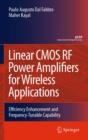 Image for Linear CMOS RF power amplifiers for wireless applications: efficiency enhancement and frequency-tunable capability