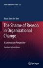 Image for The shame of reason in organizational change  : a Levinassian perspective