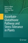 Image for Ascorbate-glutathione pathway and stress tolerance in plants