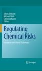 Image for Regulating Chemical Risks: European and Global Challenges