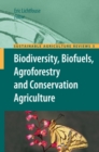 Image for Biodiversity, biofuels, agroforestry and conservation agriculture : v. 5