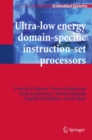 Image for Ultra-low energy domain-specific instruction-set processors