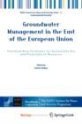 Image for Groundwater Management in the East of the European Union