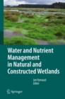 Image for Water and nutrient management in natural and constructed wetlands.