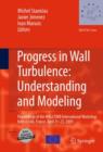 Image for Progress in wall turbulence  : understanding and modeling