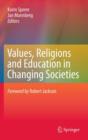 Image for Values, Religions and Education in Changing Societies