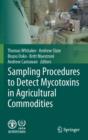 Image for Sampling Procedures to Detect Mycotoxins in Agricultural Commodities
