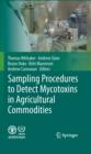 Image for Sampling procedures to detect mycotoxins in agricultural commodities