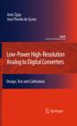 Image for Low-power high-resolution analog to digital converters: design, test and calibration