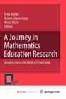 Image for A Journey in Mathematics Education Research