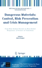 Image for Dangerous Materials: Control,  Risk Prevention and Crisis Management : From New Global Threats to New Global Responses: A Picture of Transition