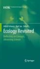 Image for Ecology revisited: reflecting on concepts, advancing science