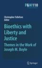 Image for Bioethics with liberty and justice: themes in the work of Joseph M. Boyle : 110