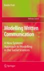 Image for Modelling written communication: a new systems approach to modelling in the social sciences : v. 8
