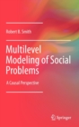 Image for Multilevel modeling of social problems  : a causal perspective