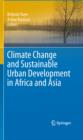 Image for Climate change and sustainable urban development in Africa and Asia