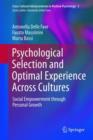 Image for Psychological selection and optimal experience across cultures  : social empowerment through personal growth