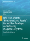 Image for Fifty Years After the &amp;quot;Homage to Santa Rosalia&amp;quot;: Old and New Paradigms on Biodiversity in Aquatic Ecosystems: Santa Rosalia 50 Years on