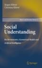 Image for Social understanding: on hermeneutics, geometrical models and artificial intelligence