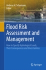 Image for Flood Risk Assessment and Management: How to Specify Hydrological Loads, Their Consequences and Uncertainties