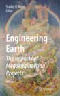 Image for Engineering earth: the impacts of megaengineering projects