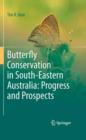 Image for Butterfly Conservation in South-Eastern Australia: Progress and Prospects