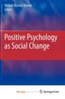 Image for Positive Psychology as Social Change