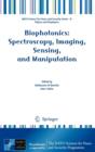 Image for Biophotonics: Spectroscopy, Imaging, Sensing, and Manipulation