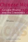 Image for Chinese women and the cyberspace